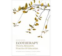 Ecotherapy: Theory, Research, Practice & Education