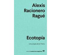 Ecotopía: Una utopía de la Tierra: 51