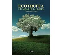 Ecotruffa. Le mani sul clima
