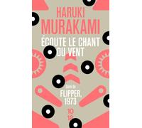 Ecoute le chant du vent: Suivi de Flipper, 1973