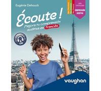 Écoute ! Mejora tu comprensión auditiva en francés
