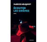 Ecouter les sirènes