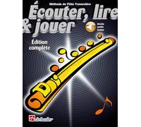 Ecouter, Lire Et Jouer Ed. Complète Flûte Traversière
