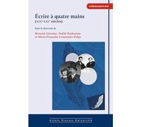 Ecrire à quatre mains (XIXe-XXIe siècles)