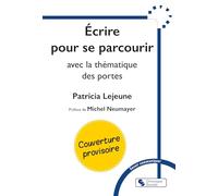 Écrire pour se parcourir: avec la thématique des portes