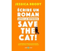 Ecrire un roman avec la méthode Save the Cat!