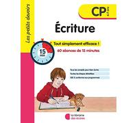 Ecriture CP: Tout simplement efficace ! 60 séances de 15 minutes
