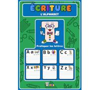 Écriture : l’alphabet: Pratiquer les lettres (dès 4 ans) (French version)