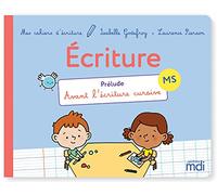 Ecriture MS: Prélude avant l'écriture cursive