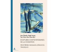 Écritures contemporaines de la migration (Tascabile)