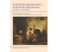 Écrivains melomanes. XIXe siecle-Scrittori melomani. XIX Secolo. Ediz. bilingue