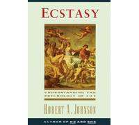 Robert A Johnson Ecstasy (Tascabile)
