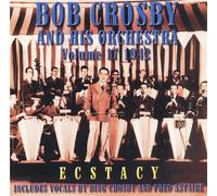 Ecstasy, Vol.17 of Complete Discography 1942 by Bob Crosby (1999-10-18)