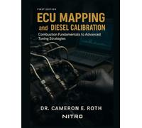 ECU Mapping and Diesel Calibration: From Combustion Fundamentals to Advanced Tuning Strategies