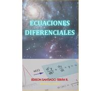 ECUACIONES DIFERENCIALES ORDINARIAS Y SUS APLICACIONES