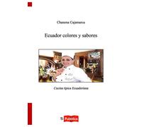 Ecuador colores y sabores - Cajamarca Chanena