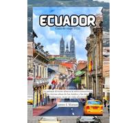 Ecuador Guía de viaje 2026: Un paisaje diverso abarca la selva amazónica, las tierras altas de los Andes y las islas Galápagos, ricas en vida silvestre.
