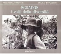 Ecuador, i volti della diversità [Perfect Paperback] Trentini, Valentina and Bor