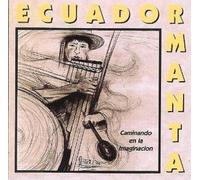 ECUADOR MANTA - Caminando en la imaginacion