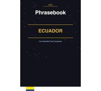 Ecuador Phrasebook: Your Essential Travel Companion