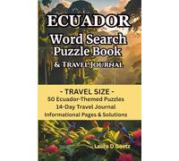 Ecuador Word Search Puzzle Book - Travel Size: 50 Themed Puzzles,14-Day Travel Journal, Informational Pages, and Solutions