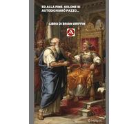 Ed alla fine, Solone si autodichiaró pazzo...: Un libro opzionale.
