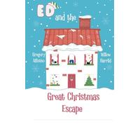 Ed and the Great Christmas Escape