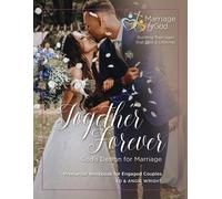 Ed & Angie Wright Together Forever God's Design for Marriage (Tascabile)