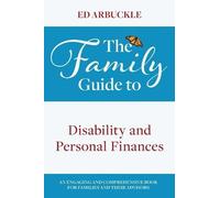 Ed Arbuckle The Family Guide to Disability and Personal Finan (Copertina rigida)