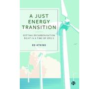 Ed Atkins A Just Energy Transition (Copertina rigida)