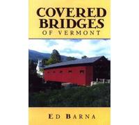 Ed Barna Covered Bridges of Vermont (Copertina rigida)