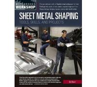 Ed Barr Sheet Metal Shaping (Tascabile) Motorbooks Workshop