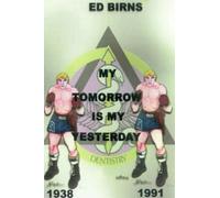 Ed Birns My Tomorrow is My Yesterday (Copertina rigida)