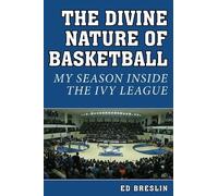Ed Breslin The Divine Nature of Basketball (Copertina rigida)