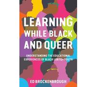 Ed Brockenbrough Learning While Black and Queer (Tascabile)