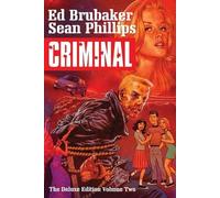 Criminal Deluxe Edition Volume 2 by Ed Brubaker