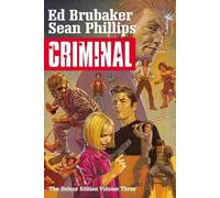 Ed Brubaker Criminal Deluxe Edition Volume 3 (Copertina rigida) Criminal
