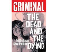 Ed Brubaker – Criminal Volume 3: The Dead and The Dying – Nuova edizione – Tascabile