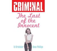Ed Brubaker Criminal Volume 6: Last of the Inno (Tascabile) (PRESALE 03/06/2025)