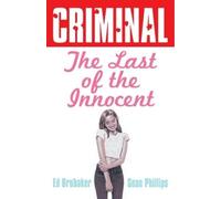 Ed Brubaker Criminal Volume 6: Last of the Inno (Tascabile) (PRESALE 03/06/2025)