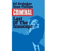 Ed Brubaker Criminal Volume 6: The Last of the Innocent (Tascabile)