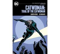 Ed Brubaker Darw Catwoman: Trail of the Catwoman: DC Compact Comics (Tascabile)