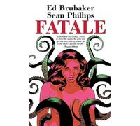Ed Brubaker Fatale Compendium (Tascabile) Fatale