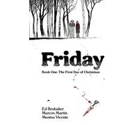 Ed Brubaker – Friday, Book One: The First Day of Christmas – Tascabile
