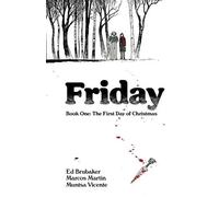 Ed Brubaker Friday, Book One: The First Day of Christmas (Tascabile) FRIDAY TP