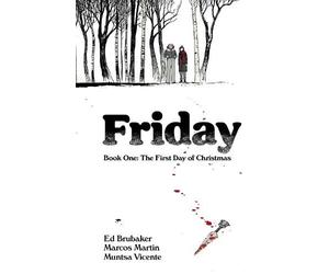 Ed Brubaker Friday, Book One: The First Day of Christmas (Tascabile) FRIDAY TP