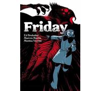 Ed Brubaker Friday Book Three (Tascabile) FRIDAY TP
