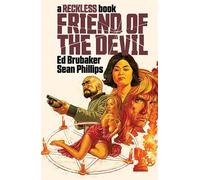 Ed Brubaker Friend of the Devil (A Reckless Book) (Copertina rigida) RECKLESS HC