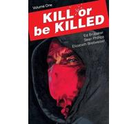 Kill or Be Killed 1