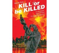 Ed Brubaker Kill or Be Killed Volume 3 (Tascabile) KILL OR BE KILLED TP